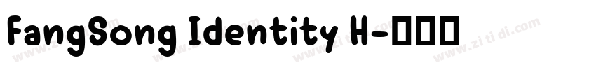 FangSong Identity H字体转换